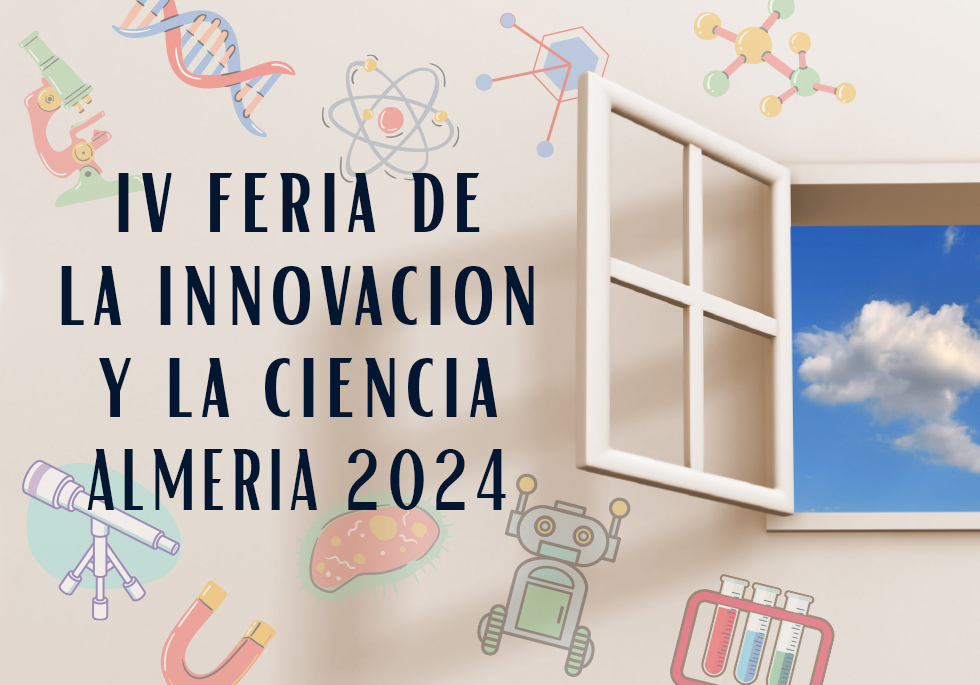 IV Feria de la Innovación y la Ciencia de Almería